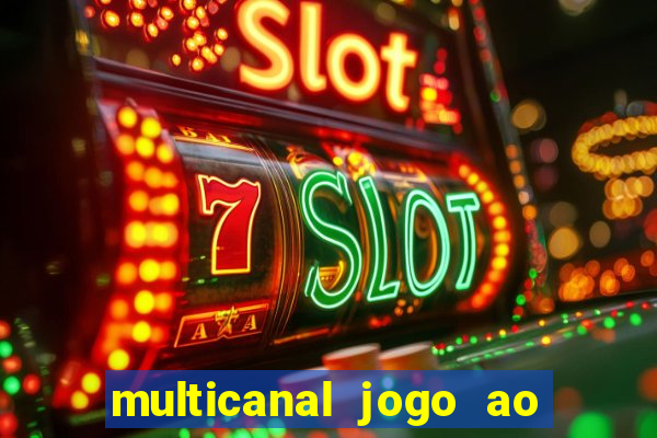 multicanal jogo ao vivo bahia