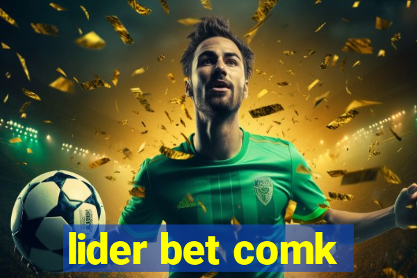 lider bet comk