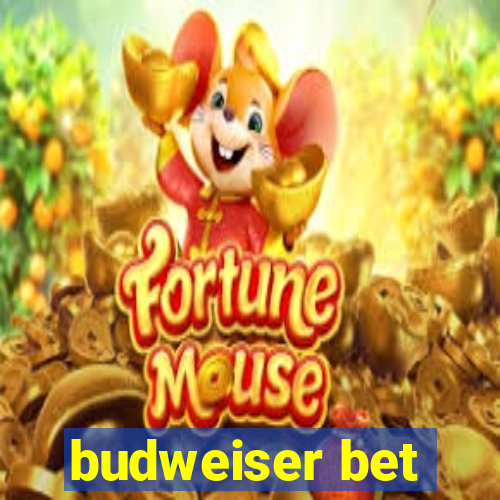 budweiser bet