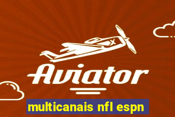 multicanais nfl espn