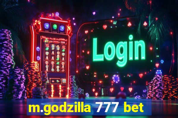 m.godzilla 777 bet