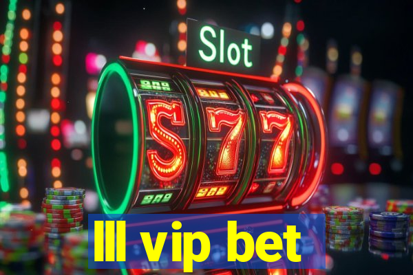 lll vip bet