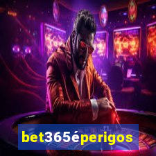 bet365éperigoso