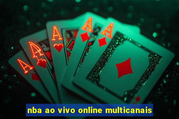 nba ao vivo online multicanais