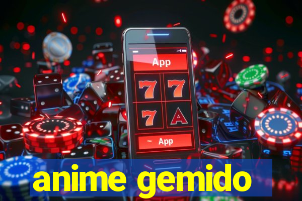 anime gemido