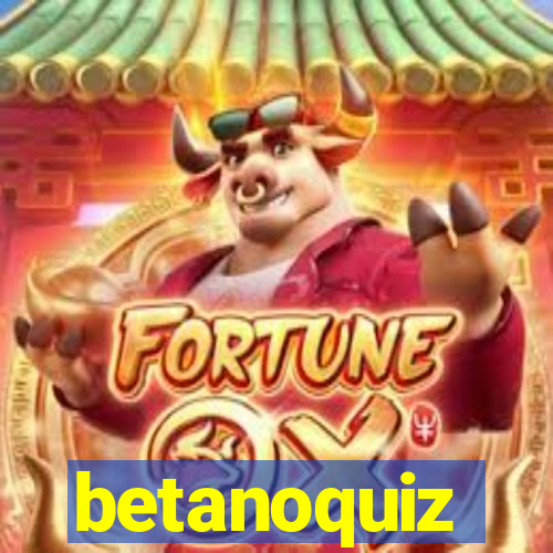 betanoquiz