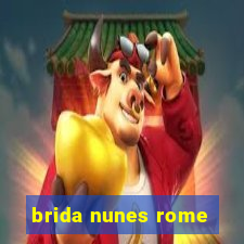 brida nunes rome