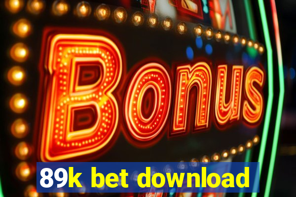 89k bet download