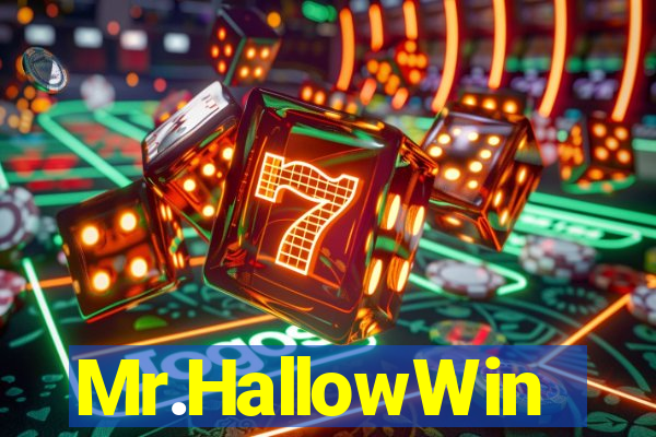 Mr.HallowWin