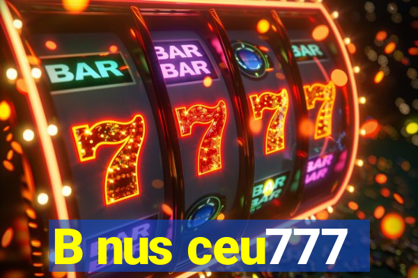 B nus ceu777