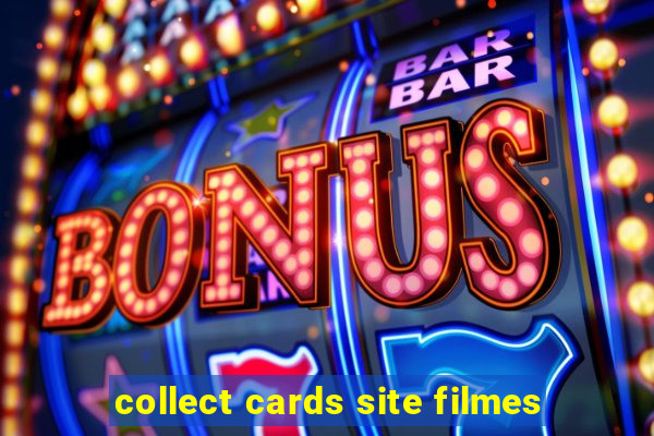 collect cards site filmes