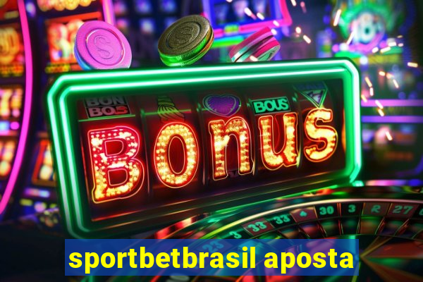 sportbetbrasil aposta