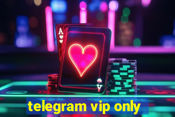 telegram vip only