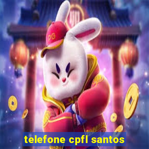 telefone cpfl santos