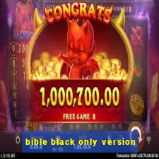 bible black only version