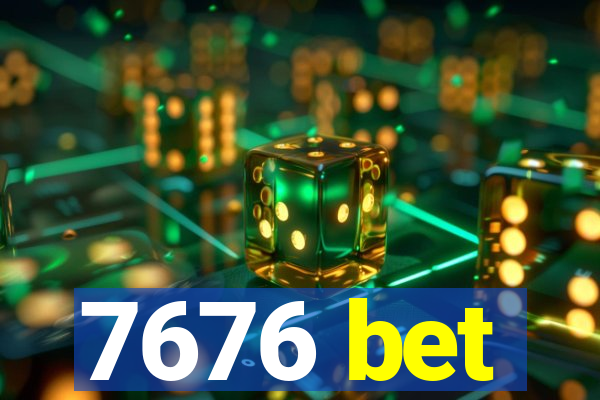 7676 bet