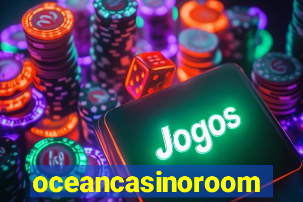 oceancasinoroom