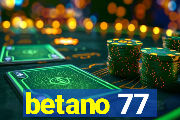 betano 77