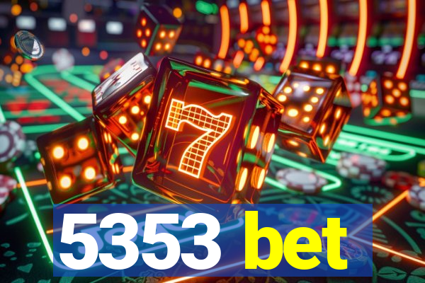 5353 bet