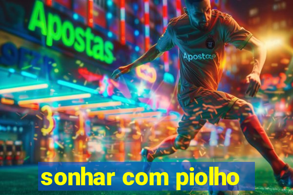 sonhar com piolho