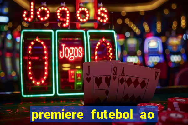 premiere futebol ao vivo hd