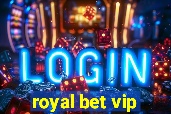 royal bet vip