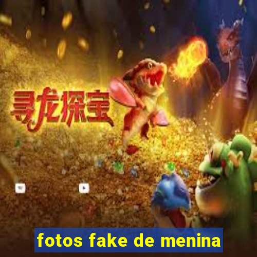 fotos fake de menina