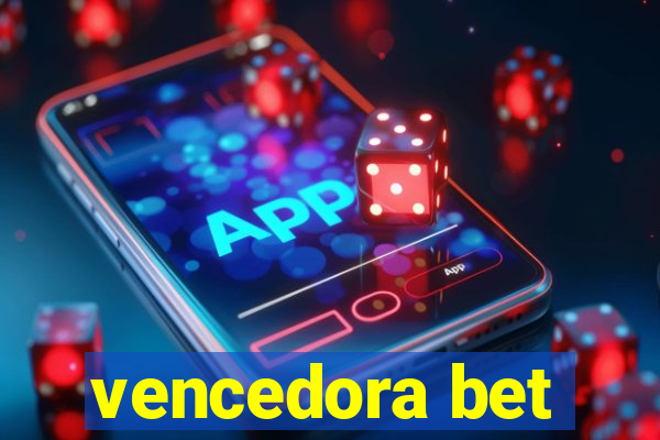 vencedora bet