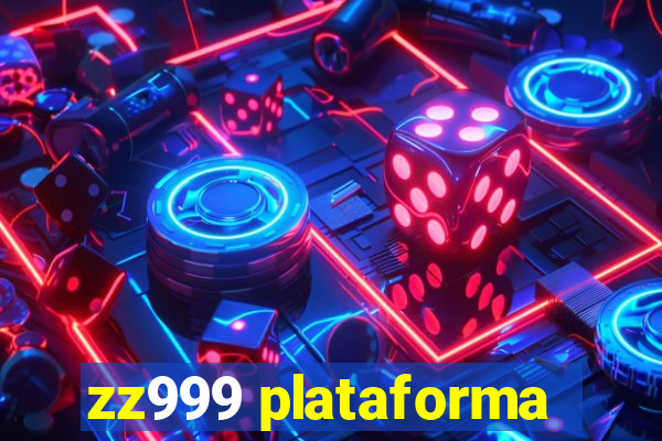 zz999 plataforma