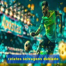 relatos selvagens dublado