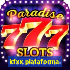 kfxx plataforma