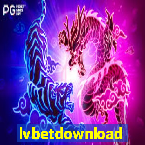 lvbetdownload