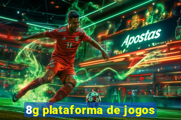 8g plataforma de jogos