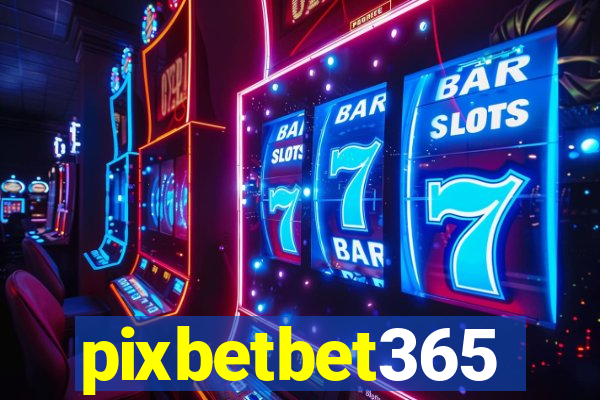 pixbetbet365