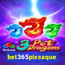 bet365pixsaque