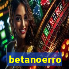 betanoerro