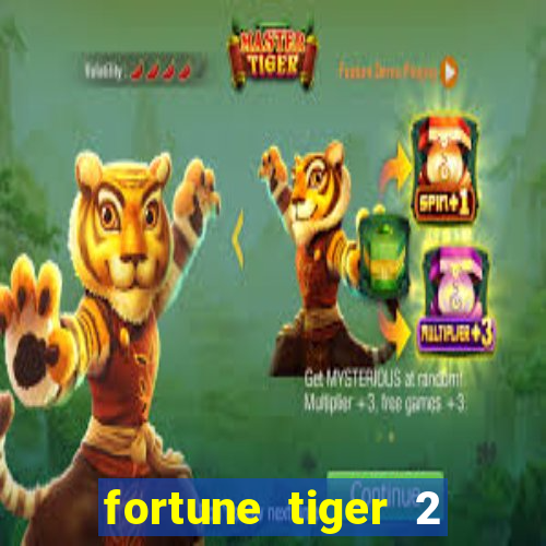 fortune tiger 2 revenge download