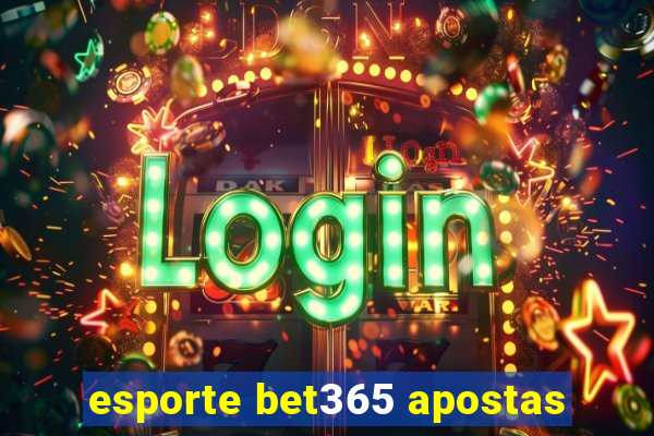 esporte bet365 apostas