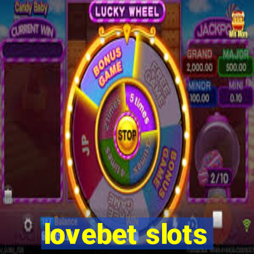 lovebet slots