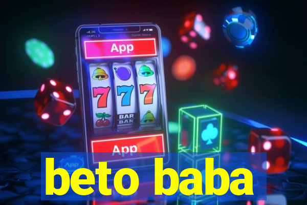 beto baba