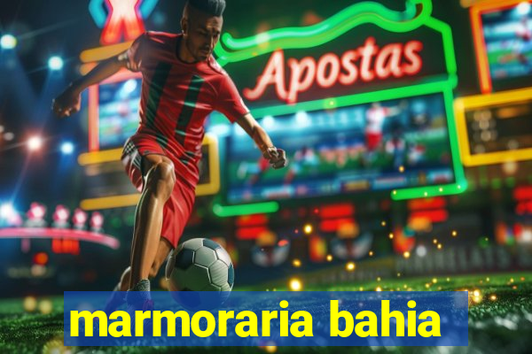 marmoraria bahia