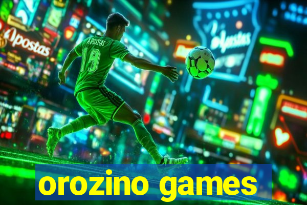 orozino games