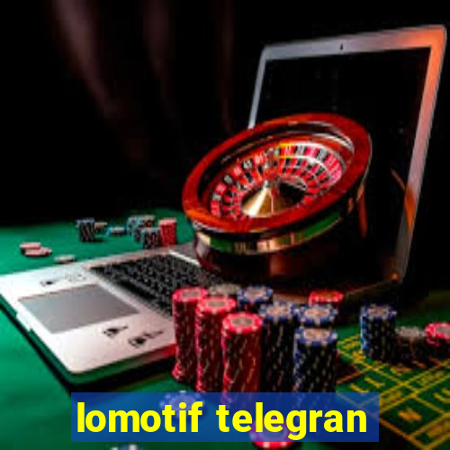 lomotif telegran