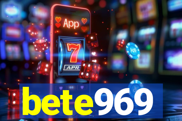 bete969