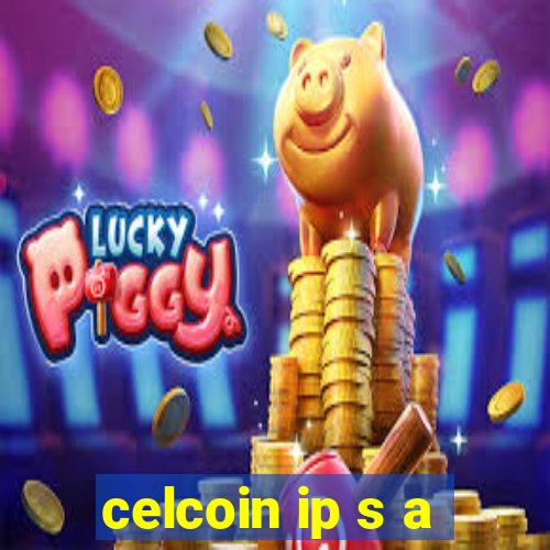 celcoin ip s a