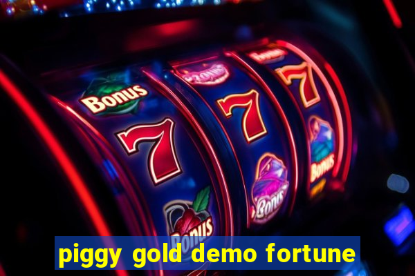 piggy gold demo fortune