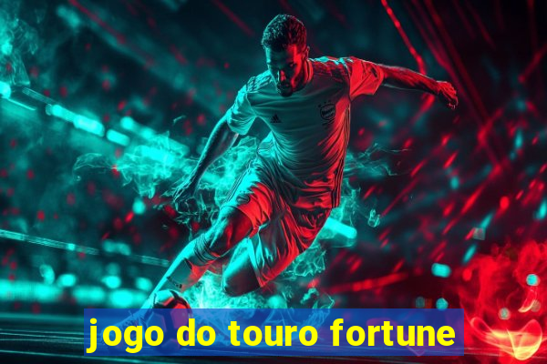 jogo do touro fortune