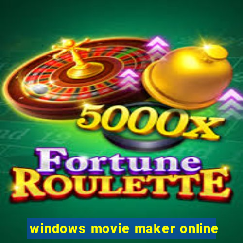 windows movie maker online