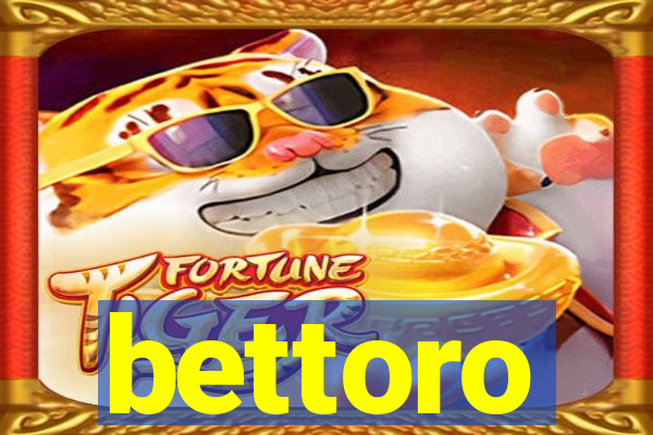 bettoro