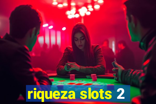 riqueza slots 2